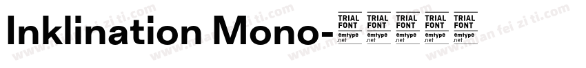 Inklination Mono字体转换